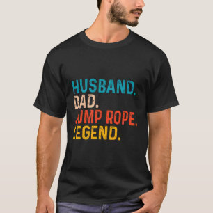 Jump Rope Husband Vater Jump Rope Legende T-Shirt
