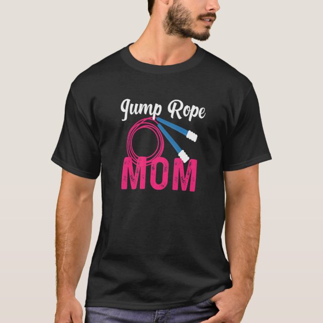 Jump Rope Mama Überspringen Jumping Roping Workout T-Shirt (Vorderseite)