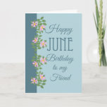 June Birthday Card for Friend: Dogroses on Blue Karte<br><div class="desc">Eine hübsche Juni-Geburtstagskarte für einen Freund,  mit einem Rand von rosa Dogroses auf zweifarbigem blauen Hintergrund; Teil der Posh & Painterly "Rosy Posy" Kollektion.</div>