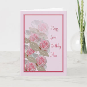 June Birthday Card Rosa Rosen für Mama Karte