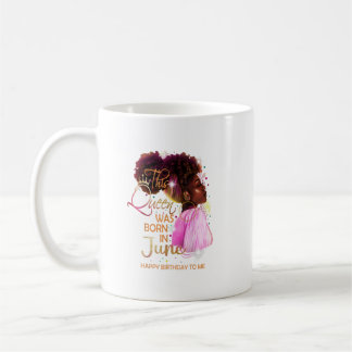 June Girl Birthday Funny Melanin Afro Queen for Bl Kaffeetasse