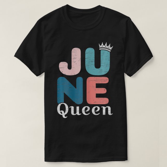 June Queen Geburtstag1 T-Shirt (Design vorne)