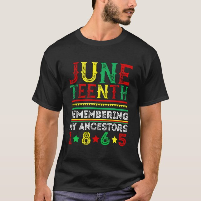 Junenth 1865 Remembering My Ancestors Junenth T-Shirt (Vorderseite)