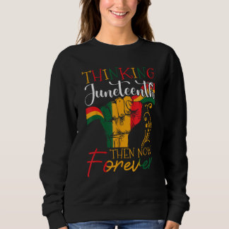 Junenth Is The Real Independence Day 1865 Freedom  Sweatshirt