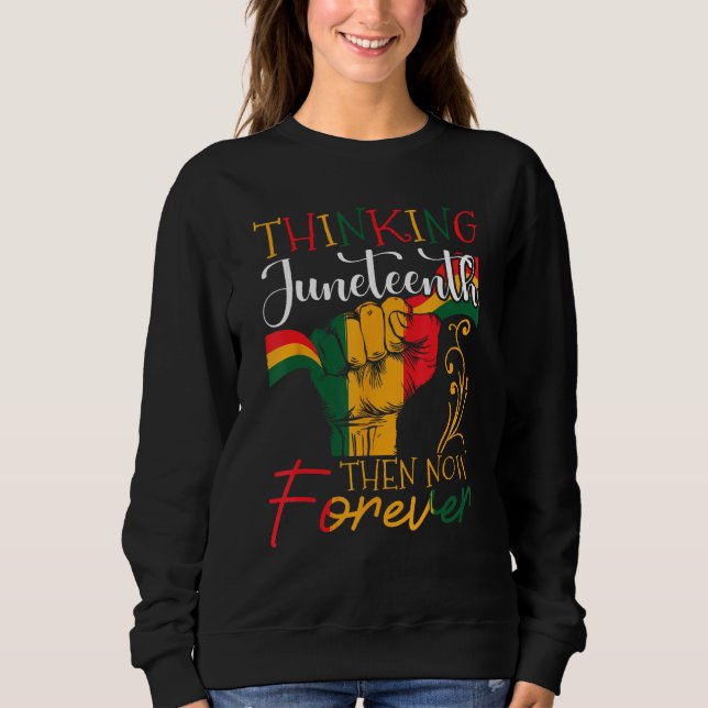 Junenth Is The Real Independence Day 1865 Freedom  Sweatshirt (Vorderseite)