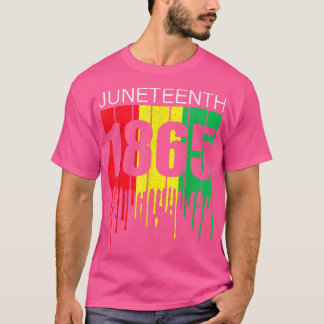 Juneteenth 1865 African Flag Black Power Black Fre T-Shirt