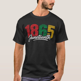 Juneteenth 1865 June 19th Freedom Day Women Men T-Shirt