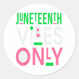 Juneteenth Aka 1865 Unabhängigkeit Junetenth Vibes Runder Aufkleber