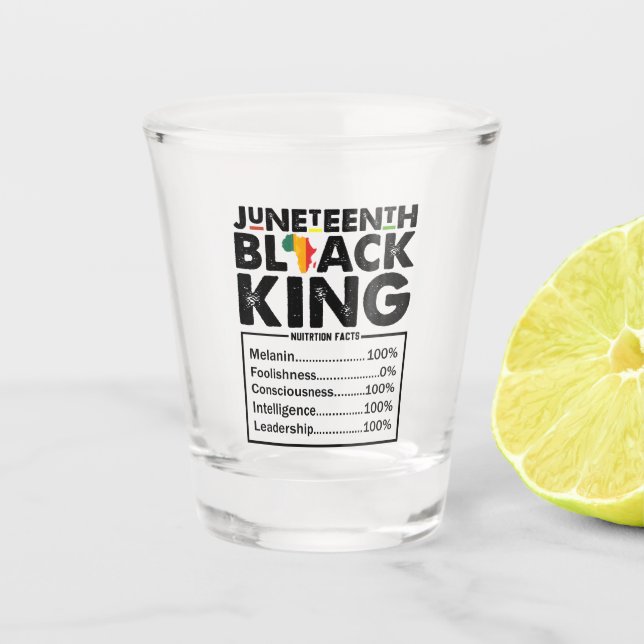 Juneteenth Black King ernährungswissenschaftliche  Schnapsglas (Vorderseite)