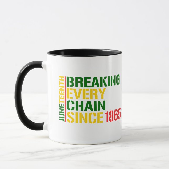 JUNETEENTH Breaking Every Chain 1985 BLACK MONTH Tasse (Links)