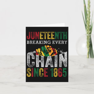 Juneteenth bricht jede Kette seit 1865 Männer Frau Karte