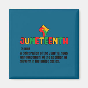 Juneteenth-Definition 19. Juni 1865 Afro-Amerika Magnet