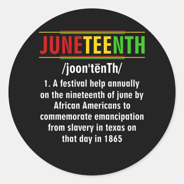 Juneteenth Definition Black history Juneteenth Runder Aufkleber (Vorderseite)