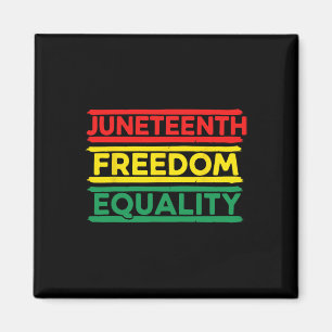 Juneteenth Freiheit Gleichheit Schwarze Geschichte Magnet
