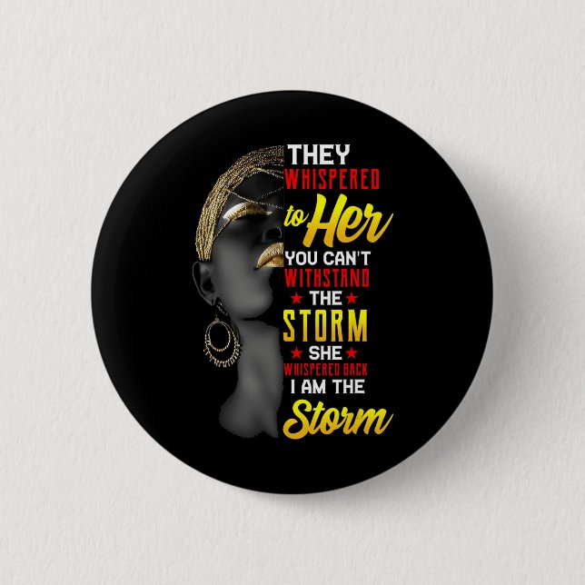 Juneteenth Ich bin der Sturm Schwarze Frauen Schwa Button (Vorderseite)