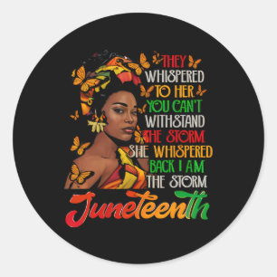 Juneteenth Ich bin der Sturm schwarze Frauen schwa Runder Aufkleber