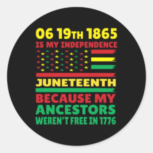 Juneteenth ist mein Unabhängigkeitstag freies schw Runder Aufkleber