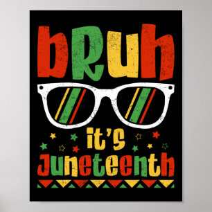 Juneteenth Jungen Teenager Kinder Männer Bruh Es i Poster