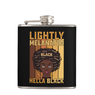 Juneteenth Lightly Melanated Hella Black Melanin Flachmann