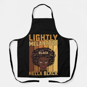 Juneteenth Lightly Melanated Hella Black Melanin Schürze