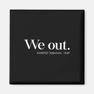 Juneteenth Melanin We Out Harriet Rail Road Magnet