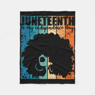 Juneteenth My Independence Day Retro Afro Women Me Fleecedecke