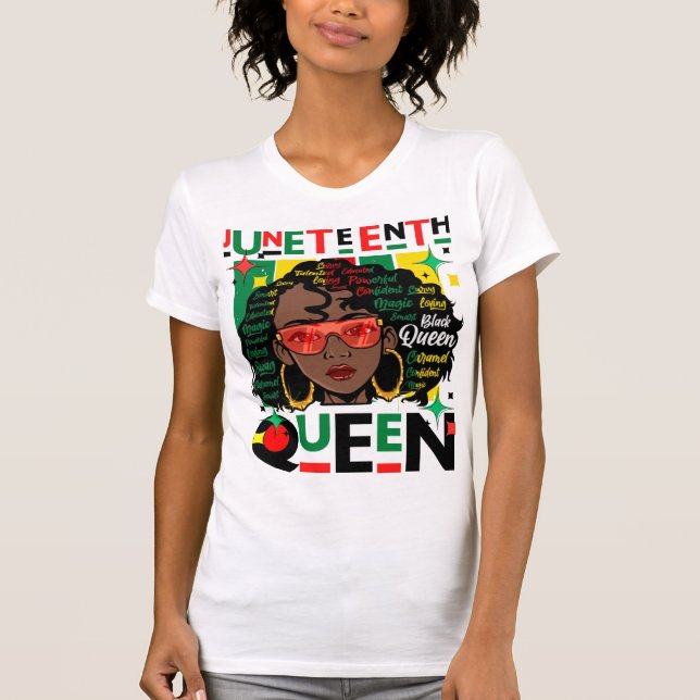 Juneteenth Queen Melanin Sista Black Girl Magic T-Shirt (Vorderseite)