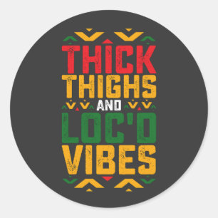 Juneteenth Thick Locd Vibes African American Runder Aufkleber
