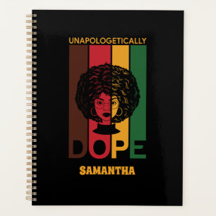 Juneteenth Unapologetically Dope Afro Woman Planer