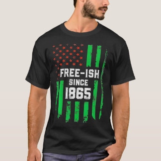 Juneteenth USA Flag Freeish 1865 T-Shirt