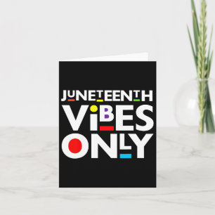 Juneteenth Vibes Nur Melanin Schwarze Männer Fraue Karte