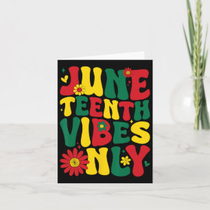 Juneteenth Vibes Only Black American Freedom June Karte