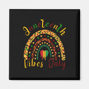 Juneteenth Vibes Only Leopard Rainbow Juneteeth Magnet