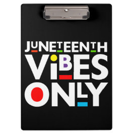 Juneteenth Vibes Only Melanin Black Magic Klemmbrett