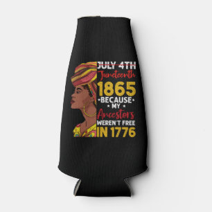 Juneteenth, weil meine Vorfahren 1776 nicht frei w Flaschenkühler