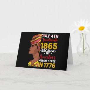 Juneteenth, weil meine Vorfahren 1776 nicht frei w Karte