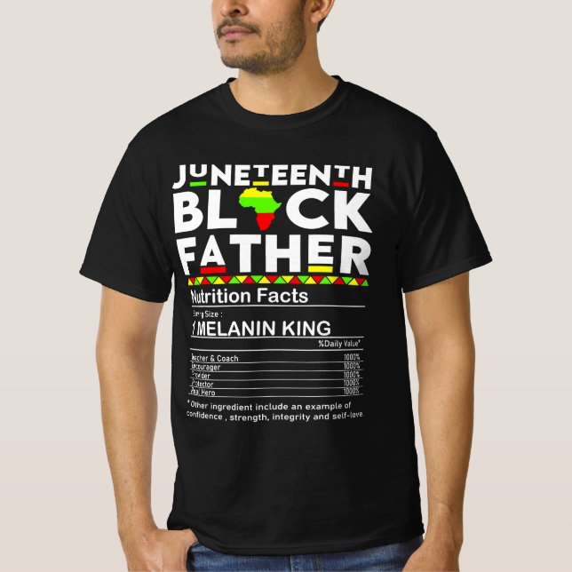 Juneteth Black Vater Nutrition Fakten T-Shirt (Vorderseite)