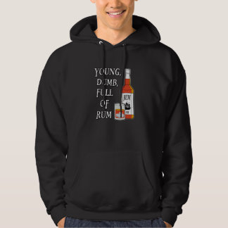 Jung Dumm Voll Rum Hoodie