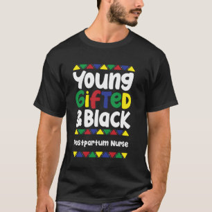 Junge Begabte & Schwarze Geschichte Postpartum-Kra T-Shirt