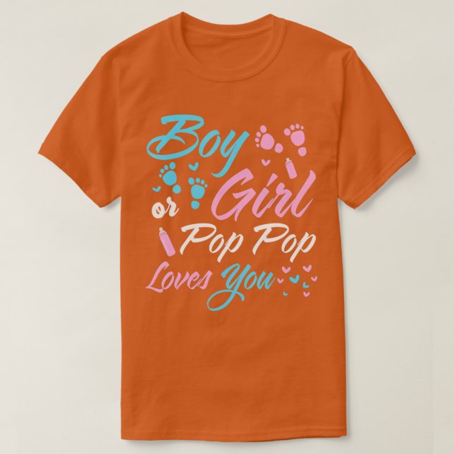 Junge oder Mädchen Pop Pop Lieben Sie Geschlecht O T-Shirt (Design vorne)
