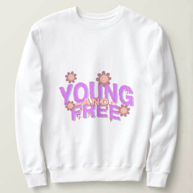 Junge und kostenlose dynamische Typografie Sweatshirt (Design vorne)