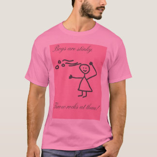 Jungen sind stinky. Wurfsfelsen an ihnen! T-Shirt