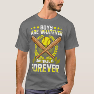 Jungen sind, was immer Softball für immer ist T-Shirt