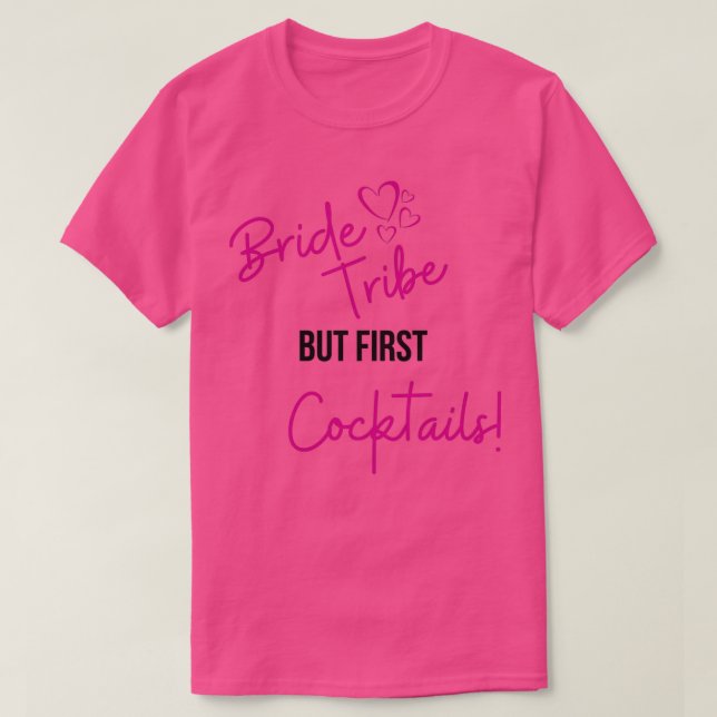 Junggeselinnen-Abschied "Bribe but First cocktails T-Shirt (Design vorne)