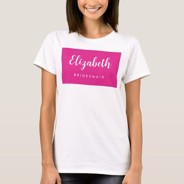 Junggeselinnen-Abschied Bridesmaid Name Pink T-Shirt (Vorderseite)