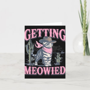 Junggeselinnen-Abschied Cowgirl Getting Meowied Ca Karte