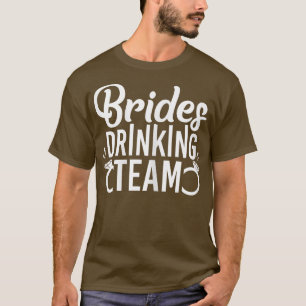 Junggeselinnen-Abschied der Drinkteam-Frau Bride T-Shirt