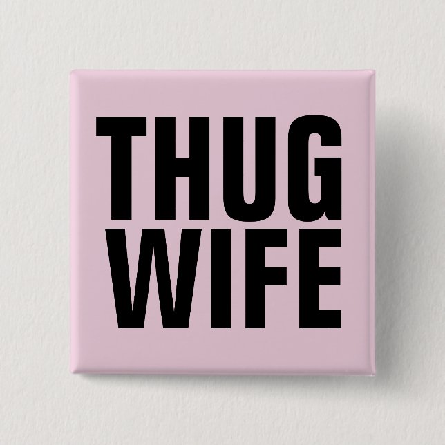 JUNGGESELINNEN-ABSCHIED-GIFT-THUG-EHEFRAU-TASTEN BUTTON (Vorderseite)