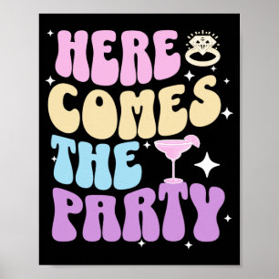 Junggeselinnen-Abschied hier kommt die Party Bride Poster