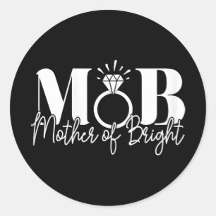 Junggeselinnen-Abschied Hochzeit Mama Mutter der B Runder Aufkleber